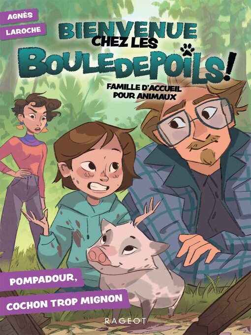 Cover image for Bienvenue chez les Bouledepoils ! Pompadour, cochon trop mignon